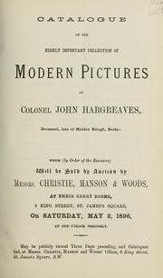 Cover of: Catalogue of the highly important collection of modern pictures of Colonel John Hargreaves.