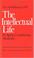 Cover of: The Intellectual Life