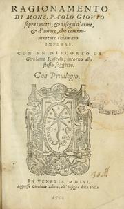 Cover of: Ragionamento di mons. Paolo Giovio sopra i motti, & disegni d'arme, & d'amore, che communemente chiamano imprese: con vn discorso di Girolamo Ruscelli, intorno allo stesso soggetto.