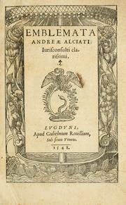 Cover of: Emblemata Andreae Alciati, iurisconsulti clarissimi. by Andrea Alciati