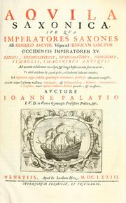 Cover of: Aquila sancta, siue Bauarica: elogiis, hieroglyphicis, numismatibus, insignibus, symbolis, imaginibus antiquis ad viuum exculpta, & longa historiarum serie exarata : vt nihil relictum sit, quod prisci, vel hodierni habeant annales, sed diplomata, leges, indulta, genealogiae, donationes, priuilegia offeruntur congesta : accedit tractatus sacrolegalis, & historicopoliticus ...