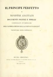 Cover of: Il principe perfetto e ministri adattati: documenti politici e morali corredati d'emblemi