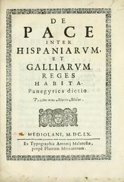 De pace inter hispaniarum et galliarum reges habita by Antonius Maria Molus
