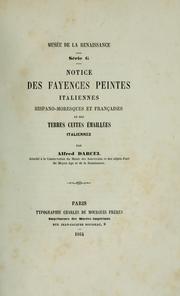 Cover of: Notice des fayences peintes italiennes, hispano-moresques et françaises, et des terres cuites émaillées