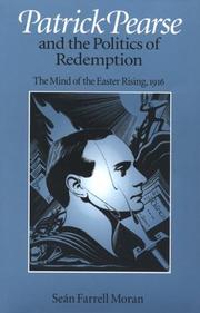 Cover of: Patrick Pearse and the Politics of Redemption by Sean Farrell Moran