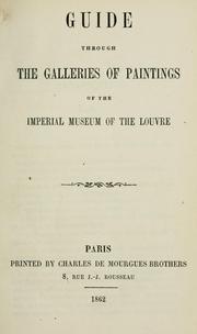 Cover of: Guide through the galleries of paintings of the Imperial Museum of the Louvre.