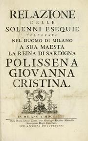 Cover of: Relazione delle solenni esequie celebrate nel Duomo di Milano a Sua Maestà la reina di Sardigna Polissena Giovanna Cristina.