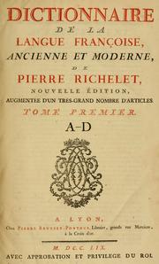 Cover of: Dictionnaire de la langue Françoise, ancienne et moderne
