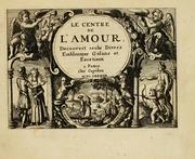 Cover of: centre de l'amour: decouvert soubs divers emblesmes galans et facetieux.