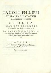 Cover of: Iacobi Philippi Tomasini patavini Illustrium virorum elogia, iconibus exornata.