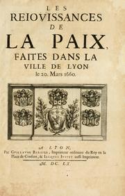 Cover of: Les réjoüissances de la paix, faites dans la ville de Lyon le 20. mars 1660. by Claude-François Menestrier
