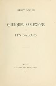 Cover of: Quelques reflexions sur les salons. by Henry Cochin