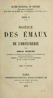 Cover of: Notice des émaux et de l'orfévrerie
