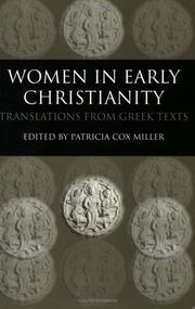 Cover of: Women in early Christianity by [edited by] Patricia Cox Miller.