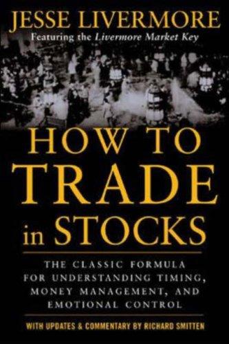 How to Trade In Stocks by Jesse Livermore