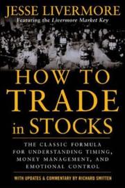 Cover of: How to Trade In Stocks by Jesse Livermore