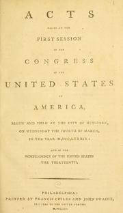 Cover of: Acts passed at the first session of the Congress of the United States of America by United States