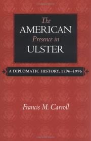 Cover of: The American Presence In Ulster: A Diplomatic History, 1796-1996