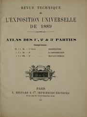 Cover of: Revue technique de l'Exposition Universelle de 1889 par un comité d'ingénieurs, de professeurs, d'architectes et de constructeurs by Ch. Vigreux, secrétaire de la rédaction. Organe officiel du Congrès international de mécanique appliquée tenu à Paris du 16 au 21 septembre 1889.