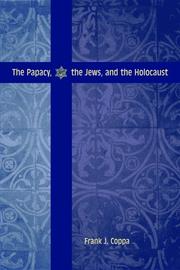 Cover of: The papacy, the Jews, and the Holocaust