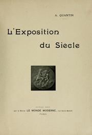 Cover of: L' Exposition du siècle by Albert Quantin