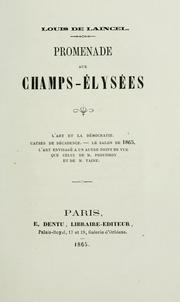 Cover of: Promenade aux Champs-Élysées: l'art et la démocratie.  Causes de décadence.  Le Salon de 1865.  L'art envisagé à un autre point de vue que celui de M. Proudhon et de m. Taine