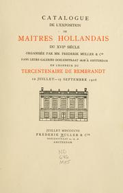 Cover of: Catalogue de l'exposition de maîtres hollandais de XVIIe siècle ... by Frederik Muller & Cie.