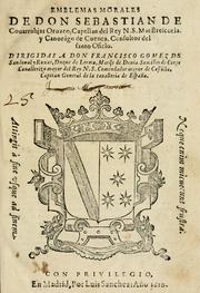 Cover of: Emblemas morales de Don Sebastian de Couarrubias Orozco, capellan del rey N.S. Maestrescuela, y canonigo de Cuenca, consultor del santo oficio