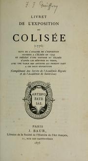 Cover of: Livret de l'exposition du Colisée (1776): suiví de l'analyse de l'exposition ouverte a l'élisée en 1797 et précédé d'une histoire du Colisée d'après les mémoires du temps, avec une table des artistes qui prirent part a ces deux expositions.