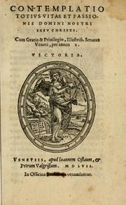 Cover of: Contemplatio totivs vitae et passionis Domini Nostri Iesv Christi.