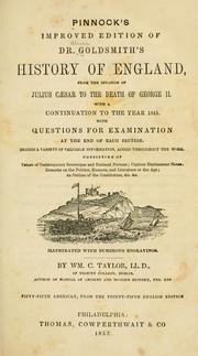 Cover of: Pinnock's improved edition of Dr. Goldsmith's History of England, from the invasion of Julius Cæsar to the death of George II. by Oliver Goldsmith, Oliver Goldsmith