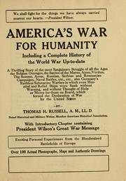 Cover of: America's war for humanity: including a complete history of the world war up-to-date ...