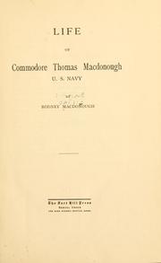 Cover of: Life of Commodore Thomas Macdonough, U. S. Navy