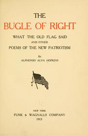 Cover of: bugle of right: what the old flag said and other poems of the new patriotism