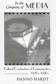 Cover of: In the company of media: cultural constructions of communication, 1920s-1930s