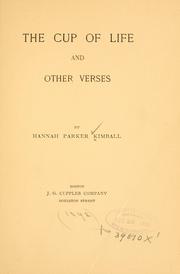 Cover of: The cup of life by Hannah Parker Kimball