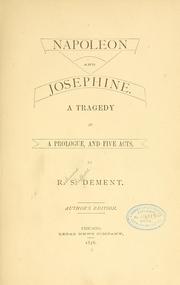 Cover of: Napoleon and Josephine. by Richmond Sheffield Dement