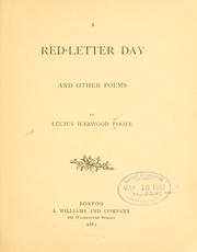 A red-letter day, and other poems by Lucius Harwood Foote