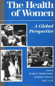 Cover of: The Health of Woman by Marjorie A. Koblinsky, Janet Gottschalk, Linda Vogel
