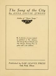 Cover of: The song of the city by Anna Louise Strong