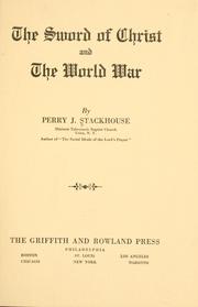 The sword of Christ and the world war by Stackhouse, Perry James