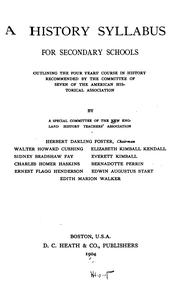 Cover of: history syllabus for secondary schools: outlining the four years' course in history recommended by the committee of seven of the American historical association