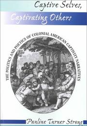 Captive Selves, Captivating Others by Pauline Turner Strong