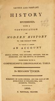 Cover of: Sacred and profane history epitomized | Tucker, Benjamin, teacher, Philadelphia
