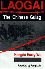 Cover of: Laogai--the Chinese Gulag by Hongda Harry Wu