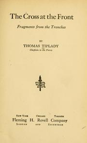 Cover of: The cross at the front by Thomas Tiplady