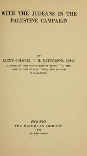With the Judeans in the Palestine campaign by J. H. Patterson