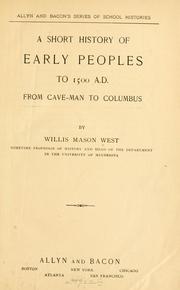 Cover of: A short history of early peoples to 1500 A. D.: from cave-man to Columbus