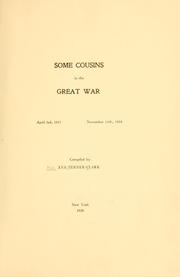 Cover of: Some cousins in the great war, April 3rd, 1917, November 11th, 1918