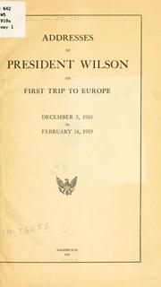 Cover of: Addresses of President Wilson on first trip to Europe